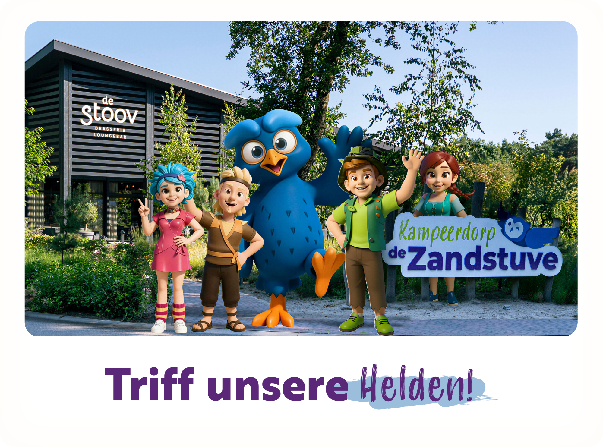 Ontmoet onze helden - DE