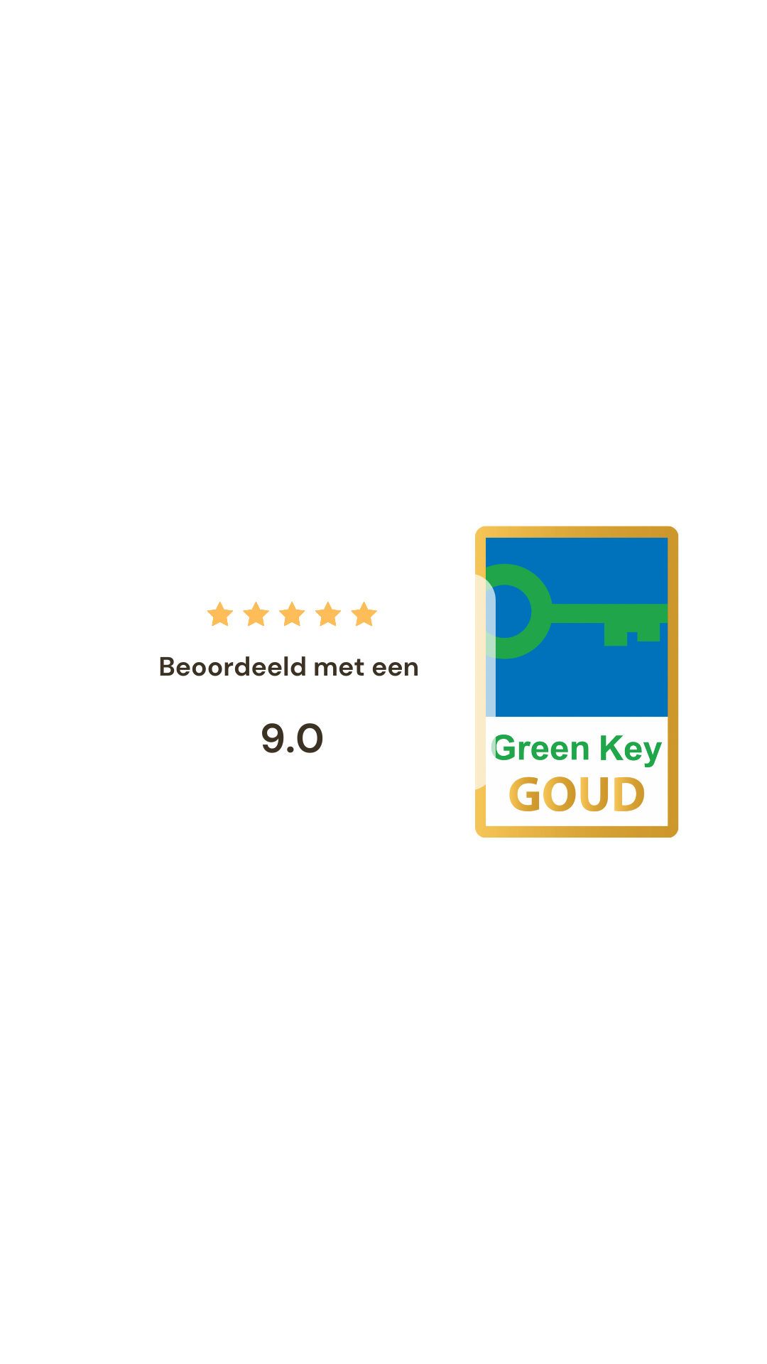Beoordeeld met 9.0 + greenkey